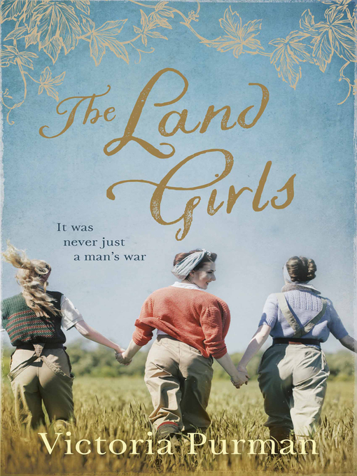 Title details for The Land Girls by Victoria Purman - Available